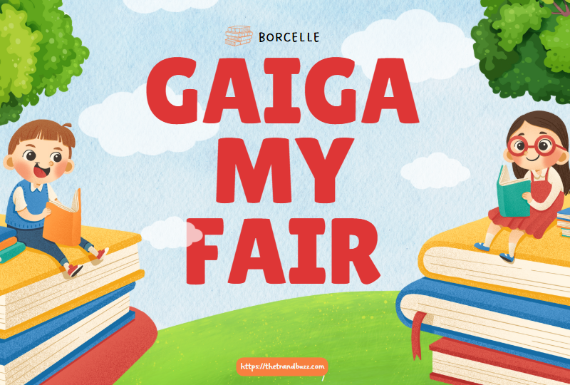 gaiga my fair