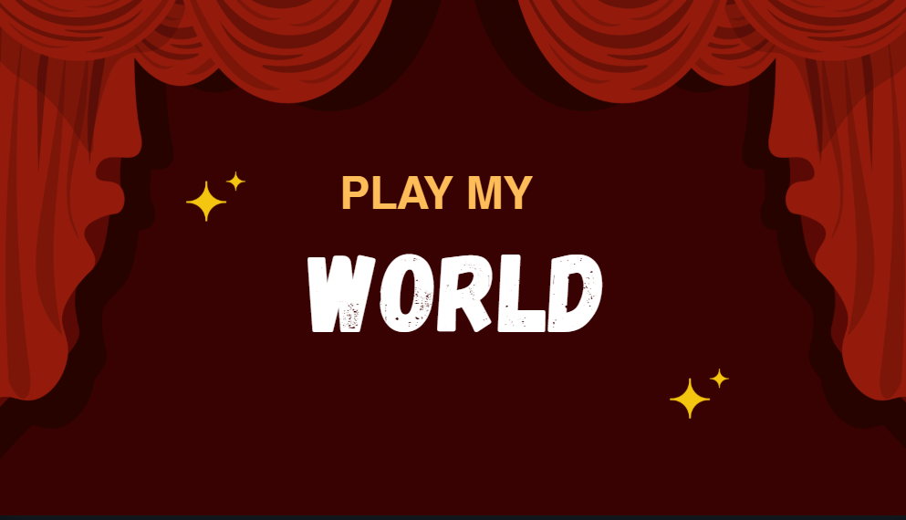 play my world